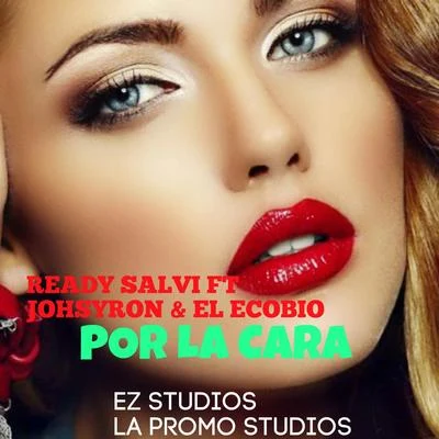 Por La Cara 專輯 Ready Salvi/El Kimiko/Yordy/Jayron