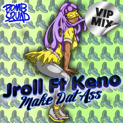 Keno Make Dat Ass (VIP Mix)