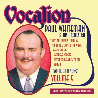 Without a Song, Vol. 5 專輯 Paul Whiteman