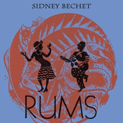 Rums 專輯 Sidney Bechet