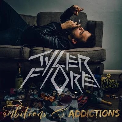 Ambitions Addictions 專輯 Tyler Fiore