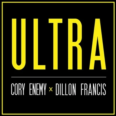 Ultra 專輯 Dillon Francis