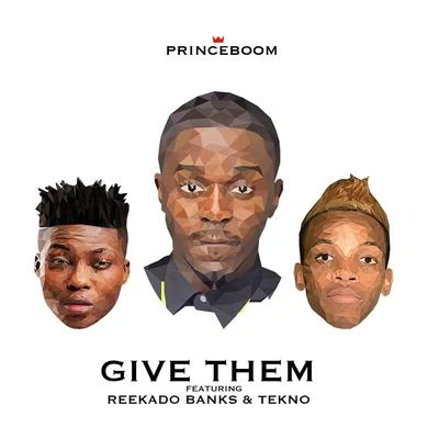 Reekado BanksWizKid Give Them (feat. Reekado Banks & Tekno)