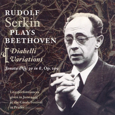 BEETHOVEN: Piano Sonata No. 3033 Variations in C Major on a Waltz by Diabelli (Serkin) (1954) 專輯 Rudolf Serkin