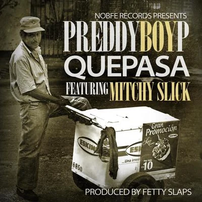 Que Pasa (feat. Mitchy Slick) 专辑 Preddy Boy P/Pooh Hefner