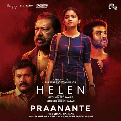 Praanante (From "Helen") 专辑 Ousepachan/manjari/Vineeth Sreenivasan