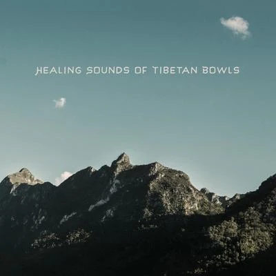 Healing Sounds of Tibetan Bowls - Meditation for Your Soul, Open Heart, Mantra Therapy Music, Serenity and Balance, Ambient Streams, Spirituality 专辑 Meditation Music Masters/Asian Zen