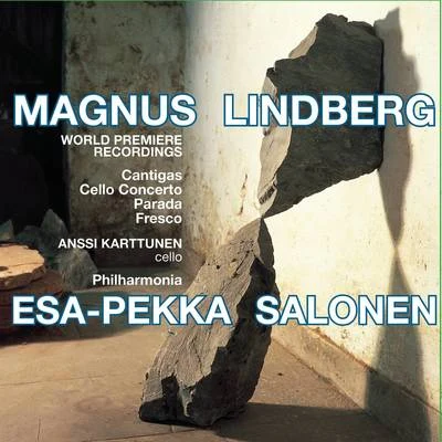 The Music of Magnus Lindberg 專輯 Esa-Pekka Salonen