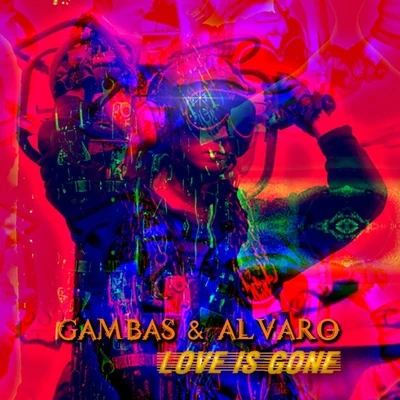 Love Is Gone 专辑 Gambas