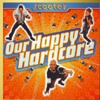 Our Happy Hardcore 20 Years Of Hardcore 專輯 Scooter