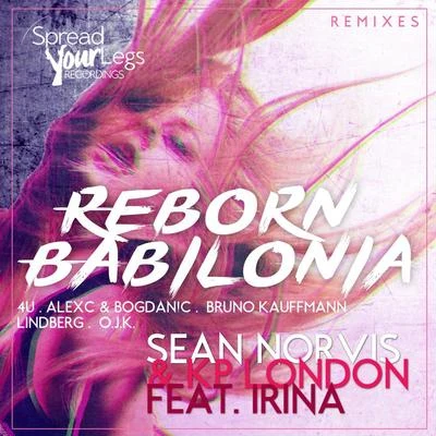 Reborn Babilonia Remixes 专辑 Sean Norvis/Berat Oz/Audioboy