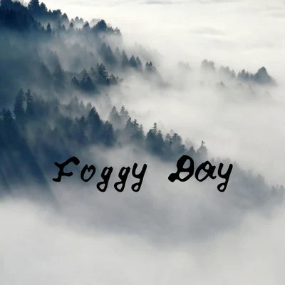 Foggy Day 專輯 Bree/SNoW/Kidz in the Hall/Saint TGB/Sean Kantrowitz