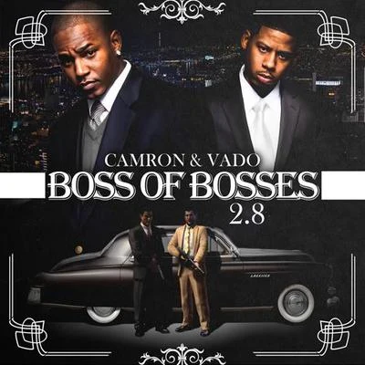 Boss Of All Bosses 2.8: Road To 3.0 專輯 Camron