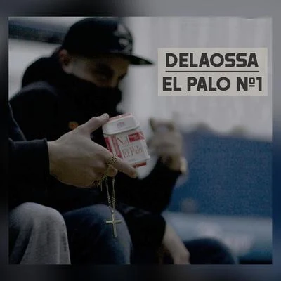 El Palo nº1 專輯 Delaossa