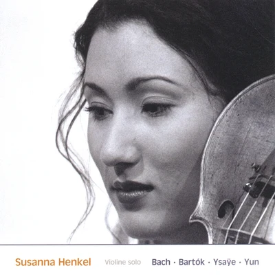 Susanna Henkel - Violine solo 专辑 Susanna Yoko Henkel/Milana Chernyavska