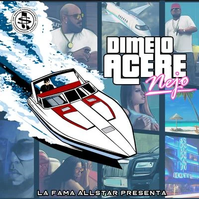 Dímelo Acere 專輯 Dalmata/Sujeto Oro 24/Nejo/Jowell & Randy