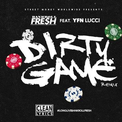 Dirty Game (Remix) [feat. YFN Lucci] - Single 专辑 YFN Lucci/Muni Long/Jacob Latimore