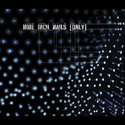 Only 專輯 Nine Inch Nails