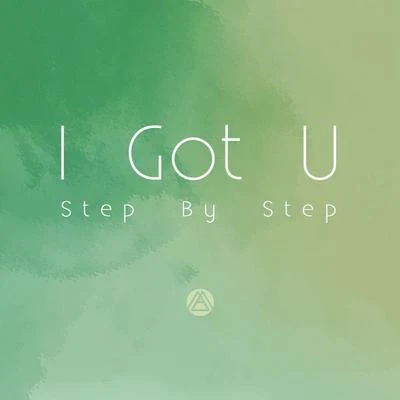 I Got U (Step By Step) 專輯 Maktub