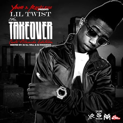 ZaeScorp DezelFooly FlameLil Twist The Takeover (Carte Blanche Edition)