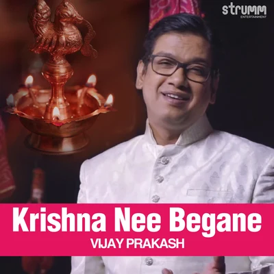 Vijay Prakash Krishna Nee Begane - Single