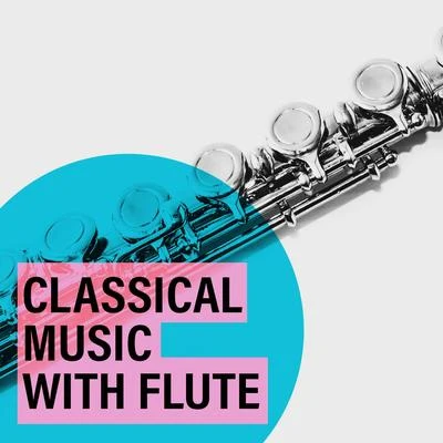 Classical Music With Flute 專輯 Exam Study Classical Music Orchestra/Rain Sounds Nature Collection/White Noise Babies