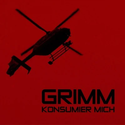 Konsumier Mich (EP) 專輯 MVCE/Bl1tz Remixes/Tom Clayton/Grimm