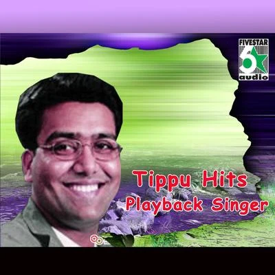 Tippu Hits - Playback Singer 專輯 TIPPU