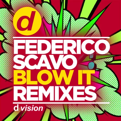 Blow It (Remixes) 專輯 Federico Scavo