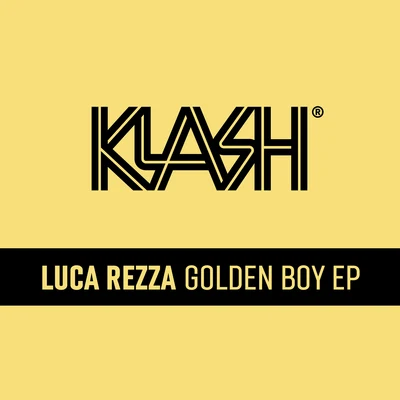 Luca Rezza Golden Boy EP