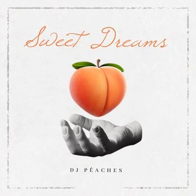 Sweet Dreams 專輯 Peaches