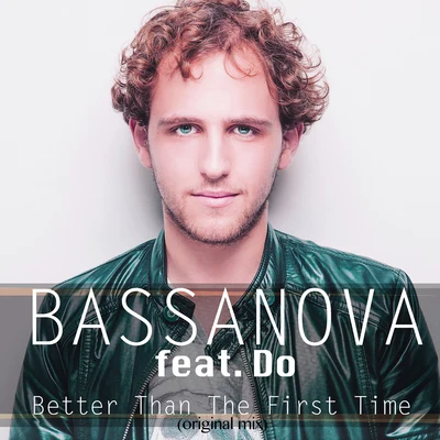 Better Than the First Time 專輯 Moradzo/Bassanova