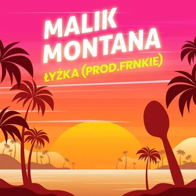 Łyżka (prod.FRNKIE) 專輯 Malik Montana