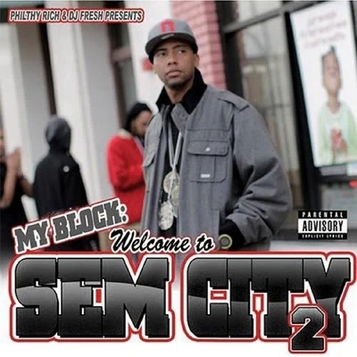 My Block: Welcome to Sem City 2 专辑 Philthy Rich