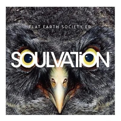 Soulvation Flat Earth Society EP