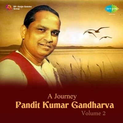 A Journey Pandit Kumar Gandharva Volume 2 專輯 Pt. Kumar Gandharva