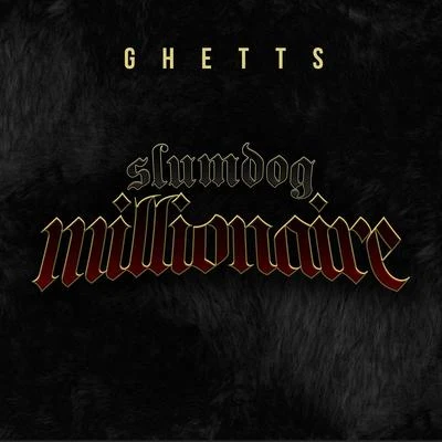 Slumdog Millionaire 專輯 Ghetts/Wiley/Donaeo/Cadet