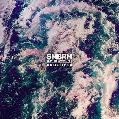 Sometimes 专辑 SNBRN/Madalen Duke