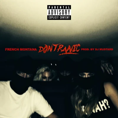 Don’t Panic 专辑 French Montana