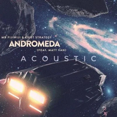 Andromeda (Matt Van Acoustic) 专辑 Matt Van/Mr FijiWiji/Direct/Park Avenue