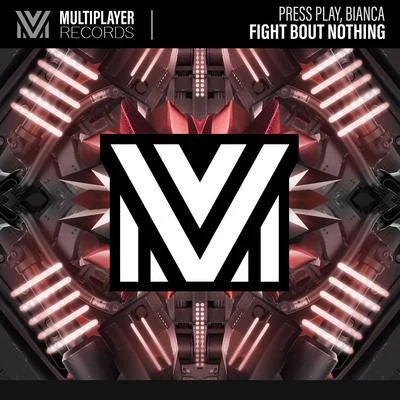 Fight Bout Nothing 专辑 Press Play