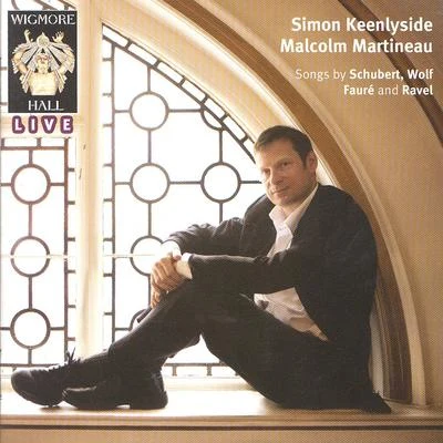 wig more hall live - Simon keenly side Malcolm Martineau 專輯 Simon Keenlyside