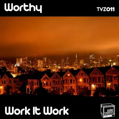 Work It Work 專輯 Worthy