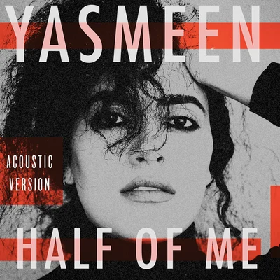 Half of Me (Acoustic) 專輯 Yasmeen