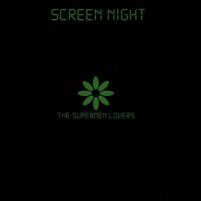 Screen Night - Unreleased 專輯 The Supermen Lovers