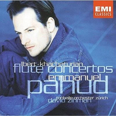 Emmanuel PahudRichard TognettiAustralian Chamber Orchestra Khachaturian and Ibert - Flute Concertos