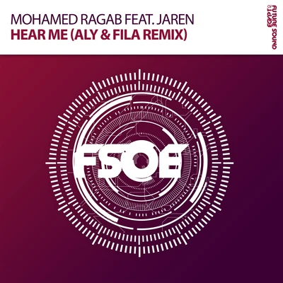 Hear Me (Aly & Fila Remix) 專輯 Mohamed Ragab