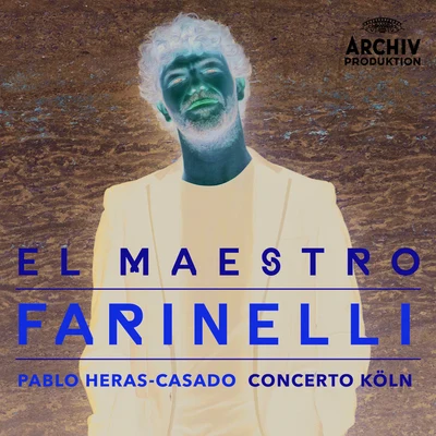 El Maestro Farinelli 专辑 Concerto Koln