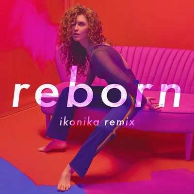 Reborn (Ikonika Remix) 专辑 Jammz/Ikonika