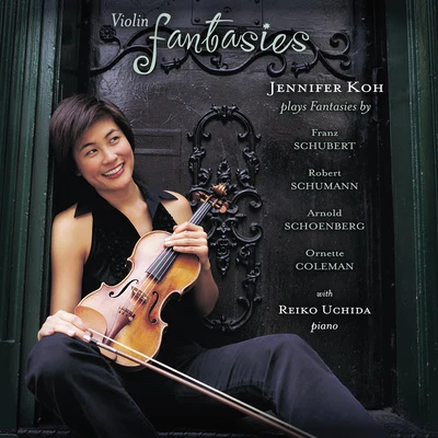 SCHUBERTSCHUMANNSCHOENBERGCOLEMAN: Violin Fantasies 專輯 Missy Mazzoli/Jennifer Koh/Unknown Artist/Vijay Iyer/Tyshawn Sorey